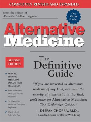 Alternative Medicine: The Definitive Guide 1587611406 Book Cover