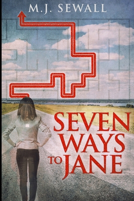 Seven Ways To Jane: Large Print Edition [Large Print] 1715855701 Book Cover