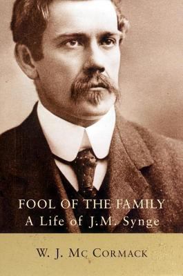 Fool of the Family: A Life of J. M. Synge 0814756522 Book Cover