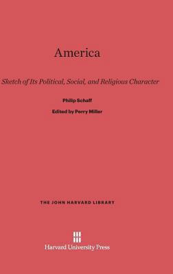 America: A Sketch of Its Political, Social, and... 0674864786 Book Cover