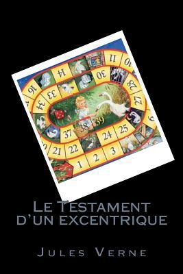 Le Testament d'un excentrique [French] 1546739254 Book Cover