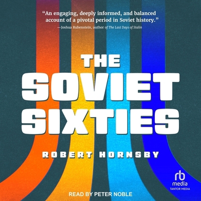 The Soviet Sixties B0CW5FVRDL Book Cover