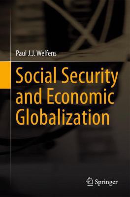 Social Security and Economic Globalization 3642408796 Book Cover