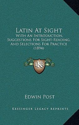 Latin at Sight: With an Introduction, Suggestio... 1164729586 Book Cover