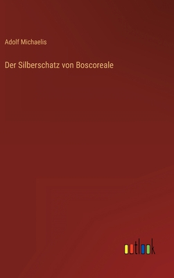 Der Silberschatz von Boscoreale [German] 3368233319 Book Cover