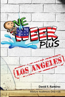 One Week Plus: Los Angeles B0F18ZDJ8Y Book Cover