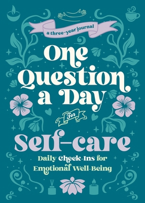 One Question a Day for Self-Care (Floral): A Th... 1250407575 Book Cover