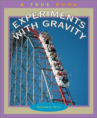 Experiments with Gravity [Large Print] 0516225138 Book Cover