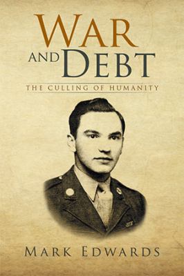 War and Debt: The Culling of Humanity 1493149296 Book Cover