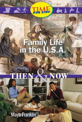 Family Life in the U.S.A.: Then and Now: Early ... 0743983645 Book Cover