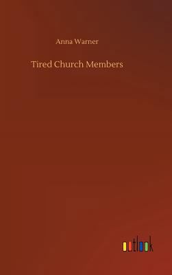 Tired Church Members 3732643999 Book Cover