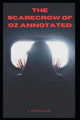 Paperback The Scarecrow of Oz Annotated Book