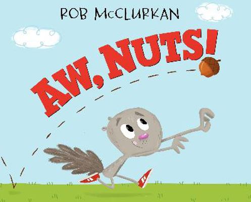 Aw, Nuts! 0062317296 Book Cover