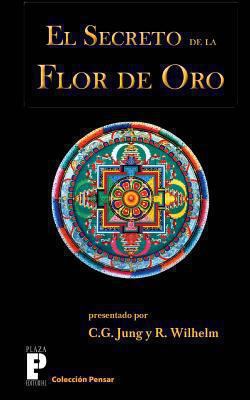 El secreto de la flor de oro [Spanish] 1469993740 Book Cover