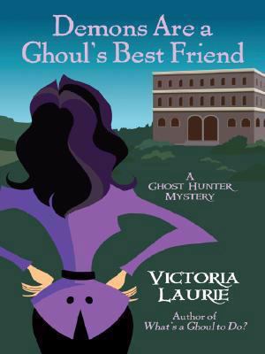 Demons Are a Ghoul's Best Friend [Large Print] 1410407772 Book Cover