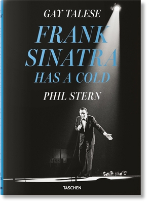 Gay Talese. Phil Stern. Frank Sinatra Has a Cold 3836588285 Book Cover