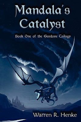 Mandala's Catalyst: Book One of the Gardone Tri... 145154684X Book Cover