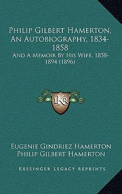 Philip Gilbert Hamerton, an Autobiography, 1834... 116446423X Book Cover