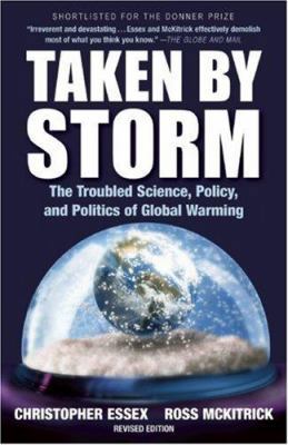 Taken by Storm: The Troubled Science, Policy, a... 1552639460 Book Cover
