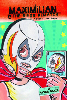 Maximilian & the Bingo Rematch (Max's Lucha Lib... [Spanish] 1935955462 Book Cover