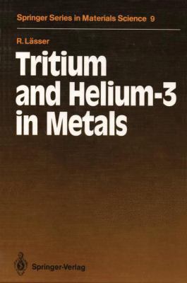 Tritium and Helium-3 in Metals (Springer Series... 3540190562 Book Cover