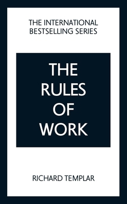 The Rules of Work: A Definitive Code for Person... 129243967X Book Cover