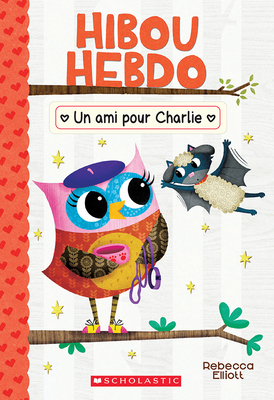 Hibou Hebdo: N° 15 - Un Ami Pour Charlie [French] 1443192775 Book Cover