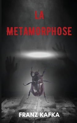 La métamorphose (version traduite en Français +... [French] 2959220102 Book Cover