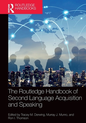 The Routledge Handbook of Second Language Acqui... 1032196718 Book Cover