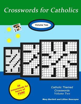 Crosswords for Catholics: Volume Two 099653475X Book Cover