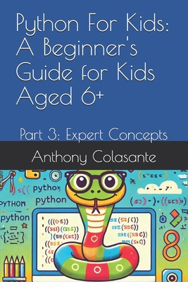 Python For Kids: A Beginner's Guide for Kids Ag... B0DHZM6L5M Book Cover