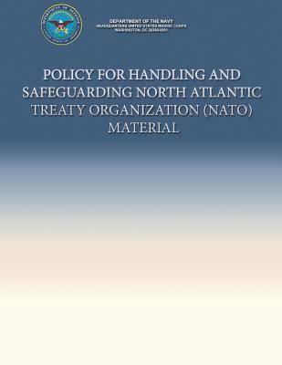 Policy for Handling and Safeguarding North Atla... 1490554831 Book Cover