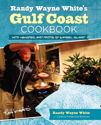 Randy Wayne White's Gulf Coast Cookbook 0762781432 Book Cover