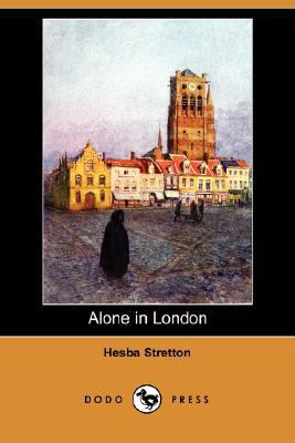 Alone in London (Dodo Press) 1406551112 Book Cover