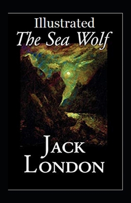 Paperback The Sea Wolf Illustrated Book