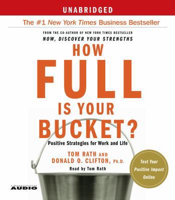 How Full Is Your Bucket?: Positive Strategies f... 0743544269 Book Cover