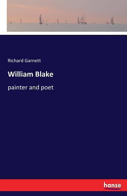 William Blake: painter and poet 3337423175 Book Cover