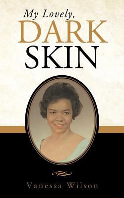 My Lovely, Dark Skin 146692067X Book Cover