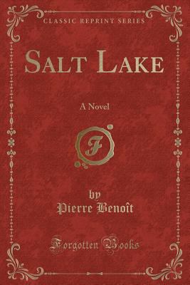 Salt Lake: A Novel (Classic Reprint) 1330198255 Book Cover