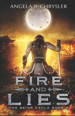 Fire and Lies 1977965334 Book Cover