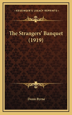 The Strangers' Banquet (1919) 1164372580 Book Cover