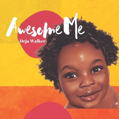 Awesome Me B0BQG6JZ3P Book Cover