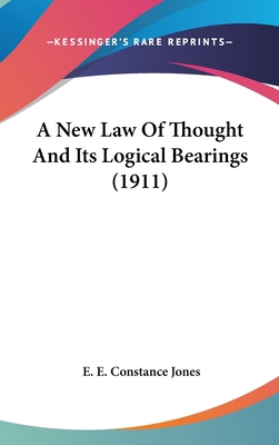 A New Law of Thought and Its Logical Bearings (... 1161719997 Book Cover