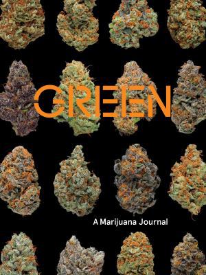 Green: A Marijuana Journal 1452140472 Book Cover