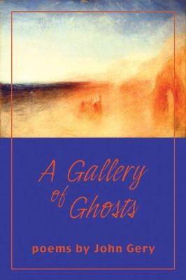 A Gallery of Ghosts 1586540459 Book Cover