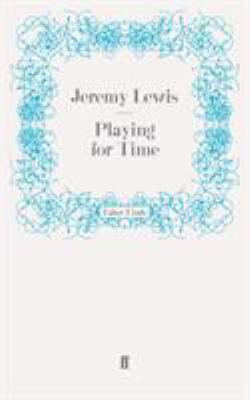 Playing for Time 0571244297 Book Cover