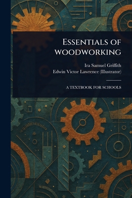 Essentials of Woodworking 1023505584 Book Cover