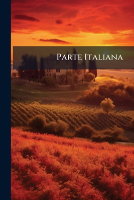 Parte Italiana [Italian] 1141588544 Book Cover