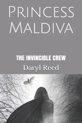 Princess Maldiva: The Invincible Crew B088Y55GJH Book Cover