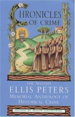 Chronicles of Crime: The Second Ellis Peters Me... 0747275483 Book Cover